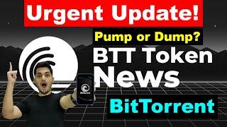 BitTorrent (BTT) Coin Latest News Update Today   Cryptocurrency Price Prediction  Pump OR Dump?