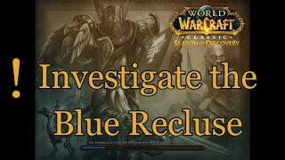 Investigate the Blue Recluse - WOW Classic Quest - SoD World of Warcraft Classic