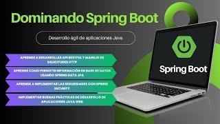 Aprende a desarrollar aplicaciones Java Web modernas con Spring Boot desde cero