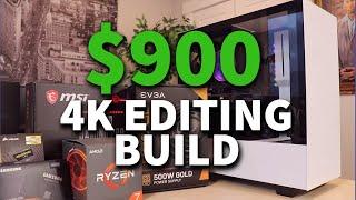 The Best 4K Editing PC Build for Under $900