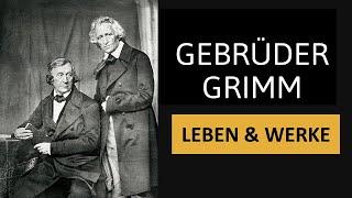 Die Gebrüder Grimm - Leben & Werke | Einfach erklärt!