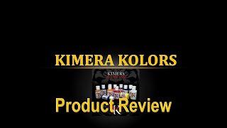 Product Review 41 - Kimera Kolors