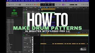 Make Drum Patterns in MINUTES with Logic Pro 11!