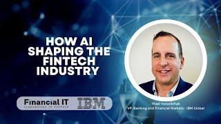 How AI Shaping the Fintech | Interview with Thad Vorozilchak, VP, Banking and Financial Markets, IBM