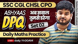 Maths Abhyaas DPQ 2 - Practice for CGL CPO CHSL & Other Govt Exams