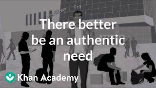 There better be an authentic need | Entrepreneurship | Khan Academy