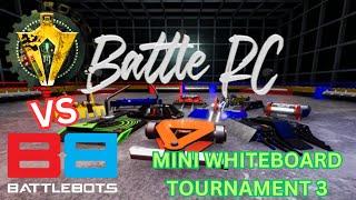 Battle RC: Battlebots vs Robot Wars Mini Whiteboard Tournament 3