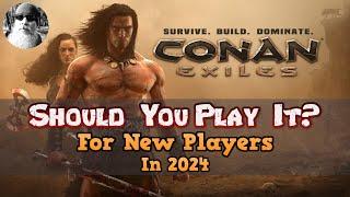 Should You Play Conan Exiles In 2024?