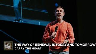 Jesus Focused  - The Way of Renewal is Today and Tomorrow