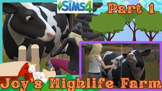 Joy's Highlife Farm | Episode 1| Sims 4 with Mods
