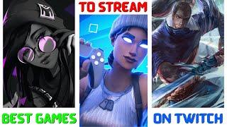 10 Best Games To Stream On Twitch 2022