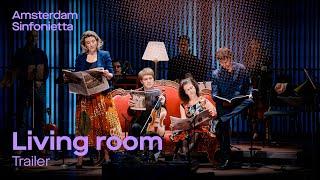 Amsterdam Sinfonietta & Nils Mönkemeyer welcome you to the concert Living room