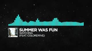 Indie Dance   Summer Was Fun   Watching feat  Colordrive Monstercat Release