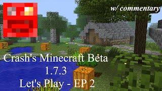 Minecraft Beta 1.7.3 Let's Play w/commentary - Episode 2 - Make a House a Home