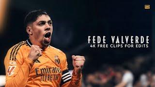 Federico Valverde 4k Free clips For Edits 2025 • Free Scene Pack • No Watermark | D74 Edits