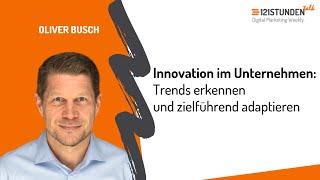 Marketing Innovation: Trends erkennen und erfolgreich umsetzen | 121STUNDENtalk #103