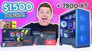 The BEST $1500 Gaming PC You Can Build Right Now!  [RX 7800 XT & Ryzen 7 7700X]