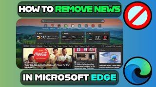 How to Disable Microsoft News & Personalize Your New Tab in Edge for Faster Browsing!