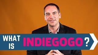 What is Indiegogo? | Understanding the Crowdfunding Platform?