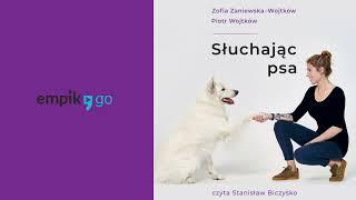 Słuchając psa. Piotr Wojtków, Zofia Zaniewska-Wojtków. Audiobook PL