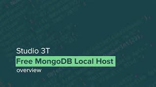 Set Up A Free MongoDB Local Host, for Studio 3T