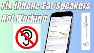 How to Fix Ear Speaker Not Working on iPhone 2024