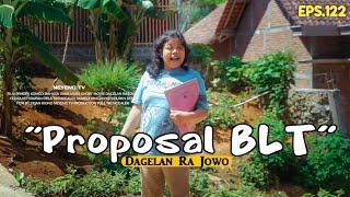 PROPOSAL BLT || DAGELAN RA JOWO EPS. 122 || FILM PENDEK KOMEDI