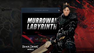 Murrowak Labyrinth WalkThrough | Black Desert Mobile