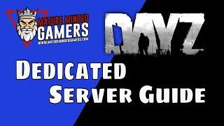 Dayz - How to Create Your Own Server Using SteamCMD Updated!