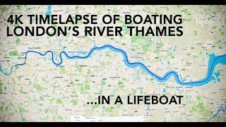 4K Timelapse of Boating London's River Thames - between the Thames Barrier and Chelsea