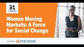 Women Moving Markets: A Force for Social Change