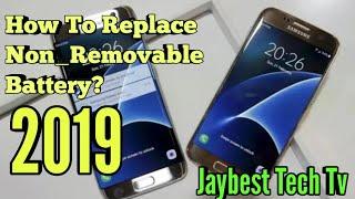 How To Replace  A " Non Removable " Smartphone Battery _ Jaybest Tech Tv