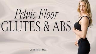 10 Minute Pelvic Floor Glutes + Abs - Lauren Fitter