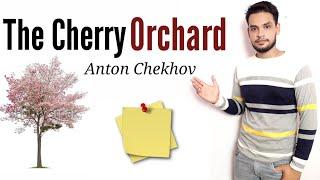 The Cherry Orchard in Hindi play by Anton Chekhov summary Explanation