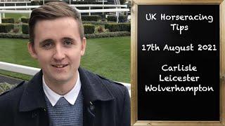 UK Horse Racing Tips | Carlisle, Leicester & Wolverhampton | 17th August 2021