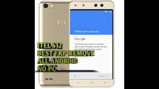 ITEL S12,s31/All Mtk Itel Remove and Bypass Google FRP 7.0-No PC