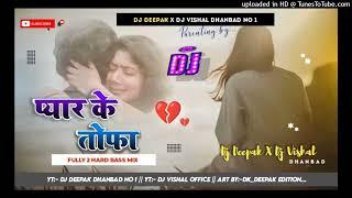 Pyar_Ke_Tohfa_ll_New_Sad_Song_Khortha_ll_2020_ll_Singer-Milan_Das Dj Deepak & Dj  Dj Vishal Dhanbad