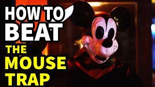 How To Beat The EVIL MICKEY In "The Mouse Trap"