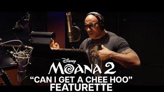 Moana 2 | "Can I Get a Chee Hoo" Featurette