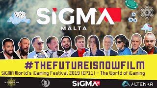 The Future is Now Film - SiGMA World's iGaming Festival 2019 (EP 11) The World of iGaming