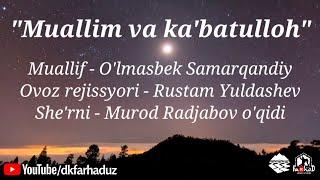 "Muallim va ka'batulloh"