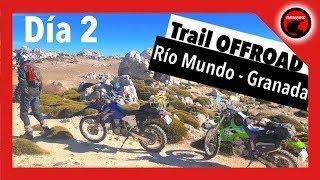 Río Mundo - Granada | Día 2 | 60% OFFROAD. Moto trail