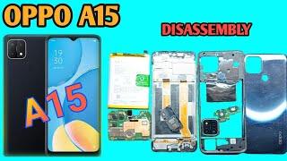 Oppo A15 Disassembly Teardown How To Open || Oppo A15 Screen LCD Display Replacement Repair.