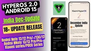 HyperOS 2.0 & Android 15 India & Global 18+ Update Release & HyperOS 2.0 Dec India Upcoming Update