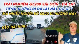 Trải nghiệm QL28B SG - ĐL | Tuyến đường đi Đà Lạt này có gì mà nhiều người bỏ QL20 để đi hướng này