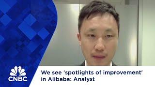 We see 'spotlights of improvement' in Alibaba: Analyst