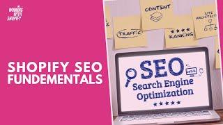 Shopify SEO Fundamentals - Increase Rankings, Free Traffic & Revenue from Google