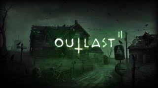 ┼ Outlast 2 ┼ Часть 1 : Крушение ┼