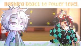  ˖Hashira's react to power level || Demon Slayer || AU || Gacha Club ||