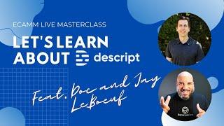 Ecamm Live MASTERCLASS: Using Descript for Streamers, Podcasters and Content Creators